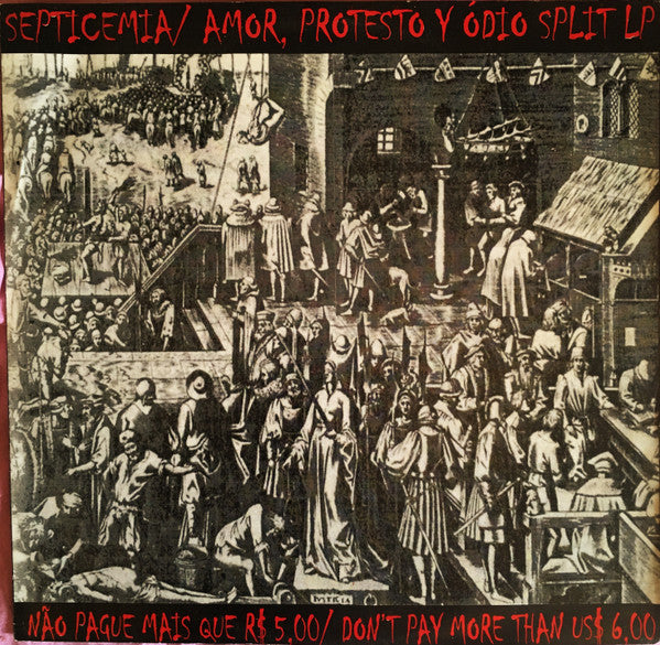 Amor, Protesto Y Ódio / Septicemia (3) : Split LP (LP)