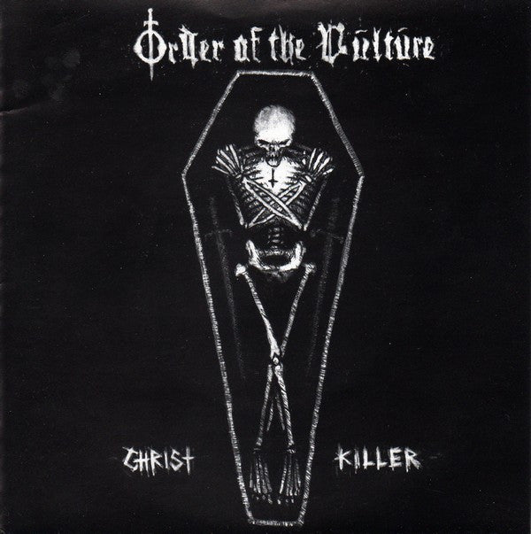 Order Of The Vulture : Christ Killer (7",33 ⅓ RPM)