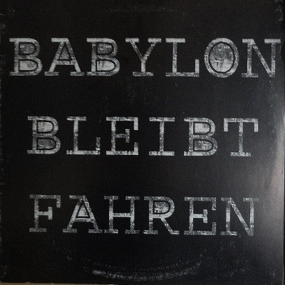 Various : Babylon: Bleibt Fahren (LP, Comp, Unofficial)