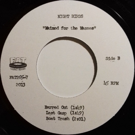 Night Birds : Maimed For The Masses (7",45 RPM,EP)