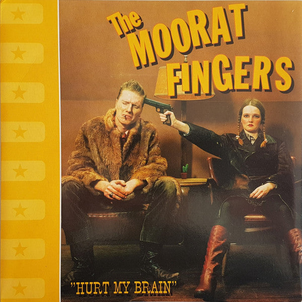The Moorat Fingers : Hurt My Brain (7", EP)