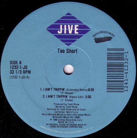 Too Short : I Ain't Trippin' (12",33 ⅓ RPM)