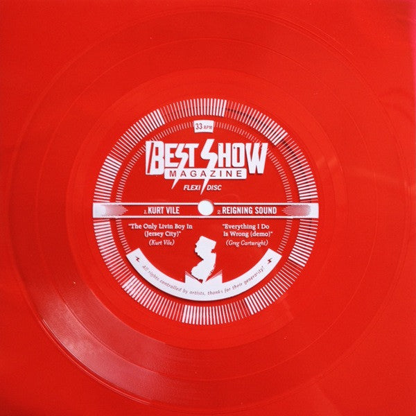 Kurt Vile / Reigning Sound : Best Show Magazine Flexi Disc (Flexi, 7", S/Sided, Ltd, Red)
