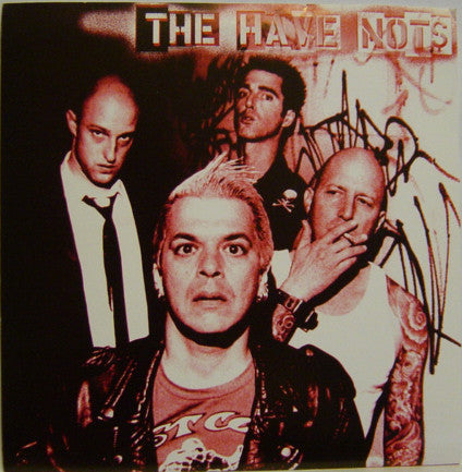 The Have Nots (2) : The Have Not$ (7", Single, Ltd)