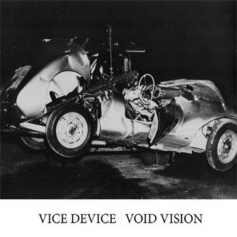 Vice Device / Void Vision : Split (LP + CD, Album, Num)