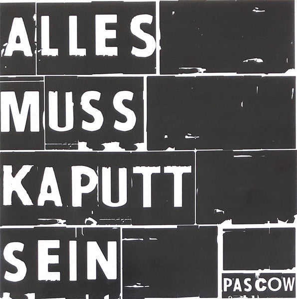 Pascow : Alles Muss Kaputt Sein! (LP,Album)