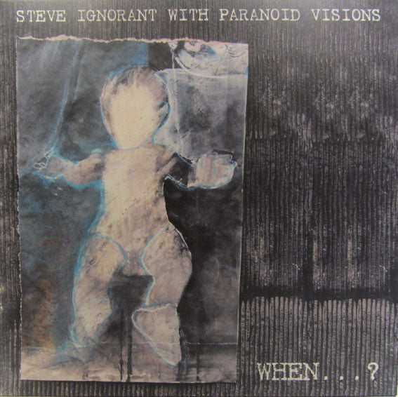 Steve Ignorant With Paranoid Visions : When . . . ? (LP,Album)