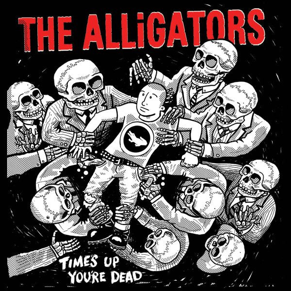 Alligators (3), The : Time's Up You're Dead (LP,Compilation,Repress)