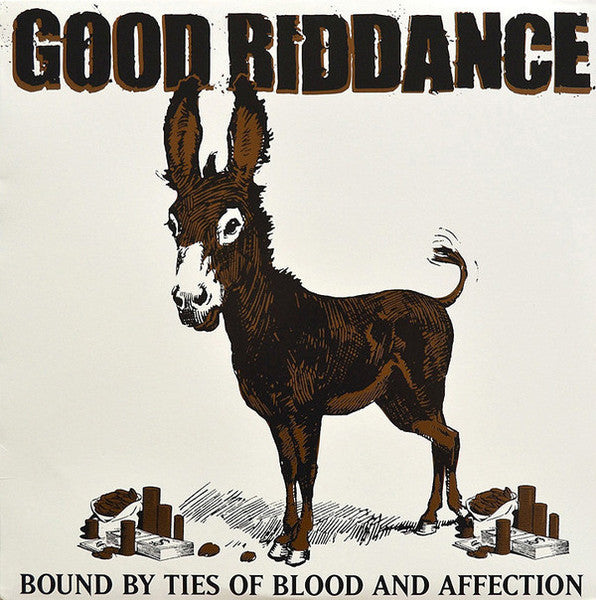 Good Riddance : Bound By Ties Of Blood And Affection (LP,Album)