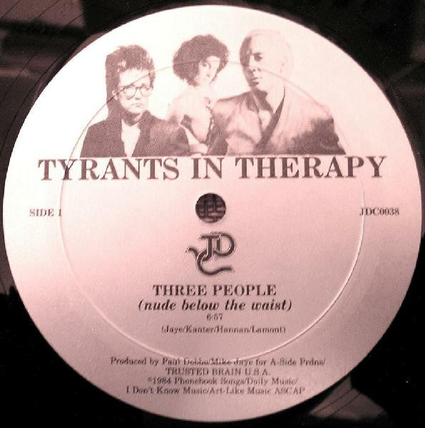 Tyrants In Therapy : Three People (Nude Below The Waist) (Super Scratch Mix) (12",EP)