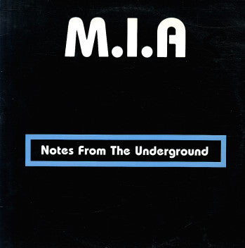 M.I.A. (3) : Notes From The Underground (LP,Album)