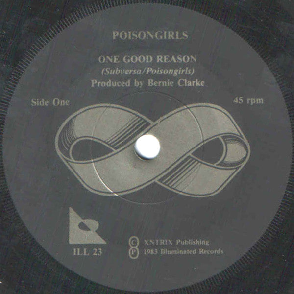 Poison Girls : One Good Reason (7",Single,45 RPM)