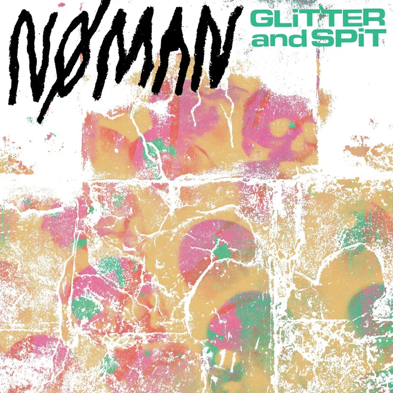 Nø Man - Glitter And Spit (LP)