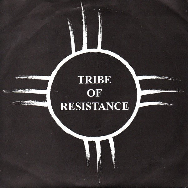 Tribe Of Resistance : In Defense Of The Voiceless (7")