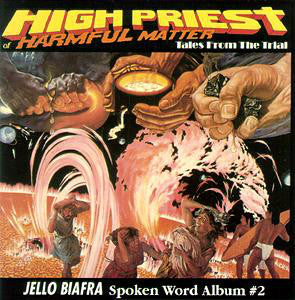 Jello Biafra : High Priest Of Harmful Matter - Tales From The Trial (LP,Album)