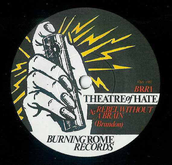 Theatre Of Hate : Rebel Without A Brain (7")