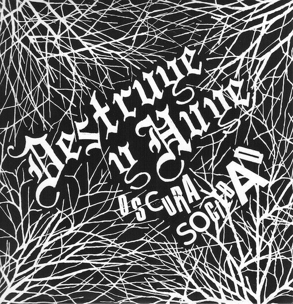 Destruye Y Huye : Oscura Sociedad (7",EP)