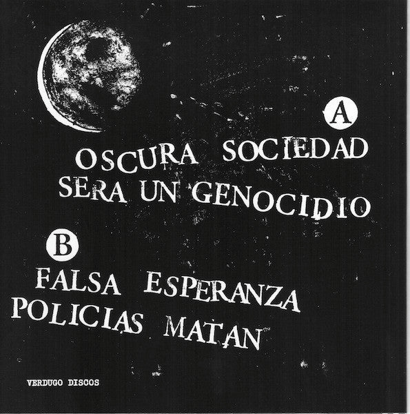 Destruye Y Huye : Oscura Sociedad (7",EP)