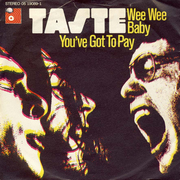 Taste (2) : Wee Wee Baby / You've Got To Pay (7",45 RPM,Single)
