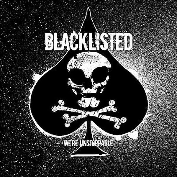 Blacklisted (2) : We're Unstoppable (LP,Compilation)