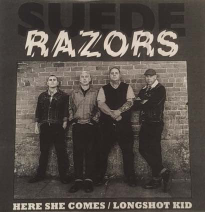 Suede Razors : Here She Comes / Longshot Kid (7",45 RPM,Numbered,Test Pressing,White Label)