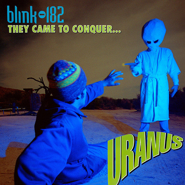 Blink-182 : They Came To Conquer...Uranus  (7",45 RPM)