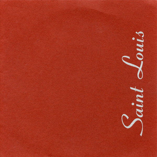 Saint Louis : Saint Louis (7")
