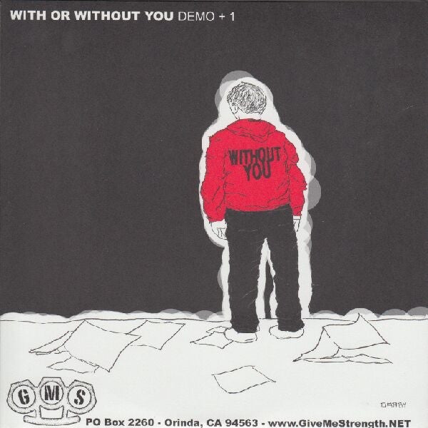 With Or Without You : Demo + 1 (7", EP, Ltd, Gol)