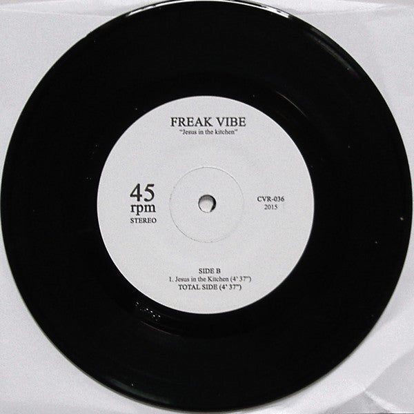Freak Vibe : Cuss Gang B/w Jesus In The Kitchen  (7")