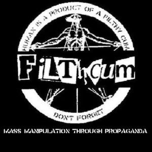 Filthcum : Mass Manipulation Through Propaganda (Single Sided,Limited Edition,Numbered)
