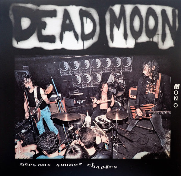 Dead Moon : Nervous Sooner Changes (LP,Album,Reissue,Mono)