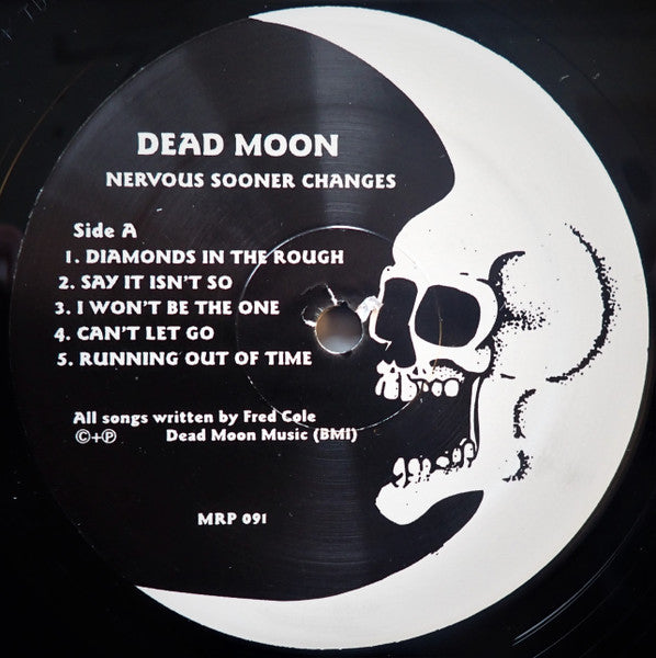 Dead Moon : Nervous Sooner Changes (LP,Album,Reissue,Mono)