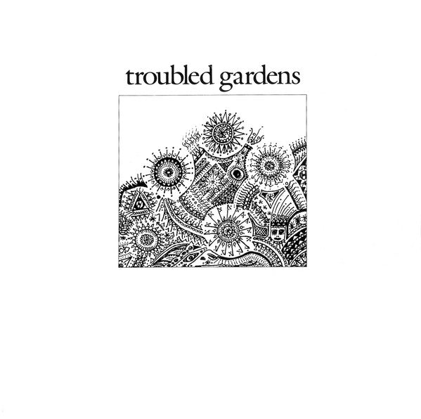 Troubled Gardens : Eden Revisited (12", EP)