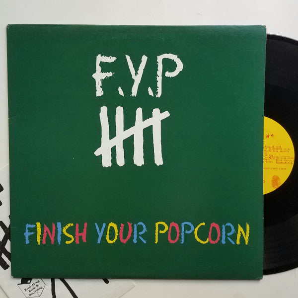 F.Y.P. : Finish Your Popcorn (LP,Album)