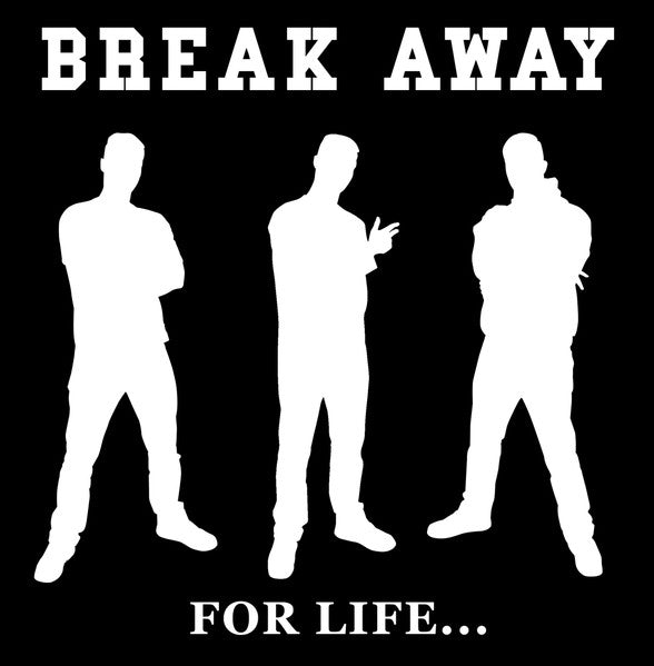 Break Away (2) : For Life (7")