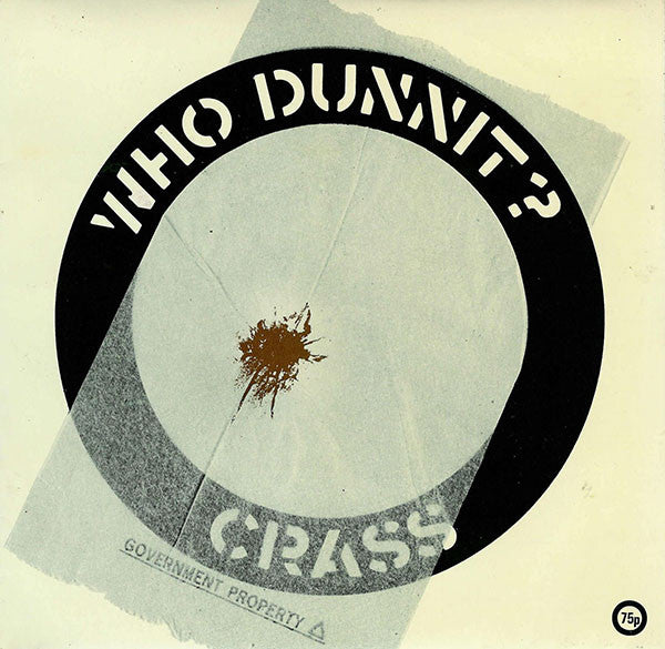 Crass : Who Dunnit? (7",45 RPM)