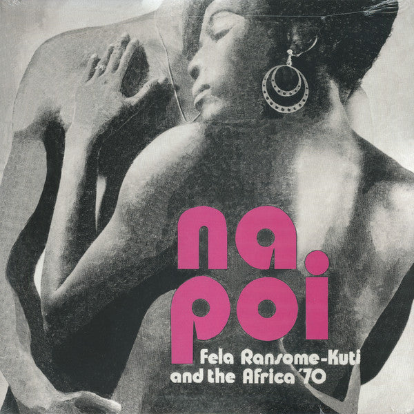 Fela Kuti & Africa 70 : Na Poi (LP,Album,Reissue)