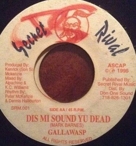 Galawasp : Dis Mi Sound Yu Dead (7")