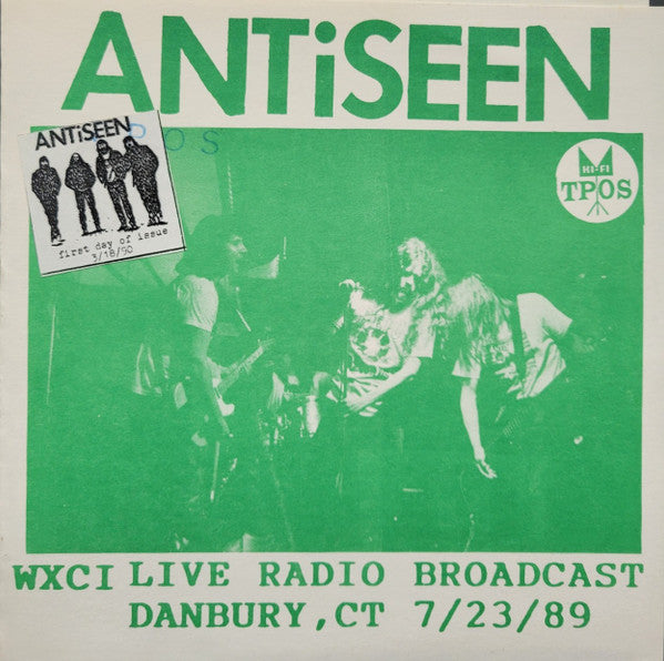 Antiseen : WXCI Live Radio Broadcast Danbury, CT 7/23/89 (7",45 RPM)
