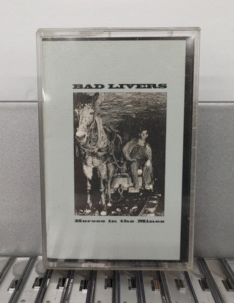 Bad Livers : Horses In The Mines (Cass, Album)