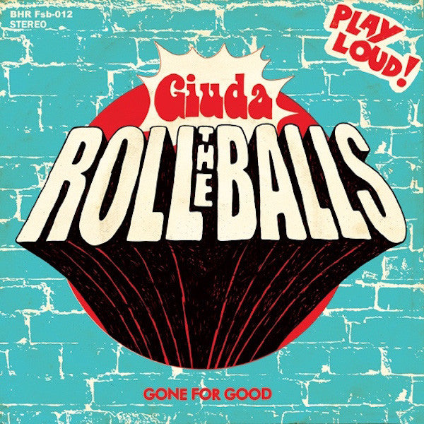 Giuda (2) : Roll The Balls (7", Single, Ltd, Blu)