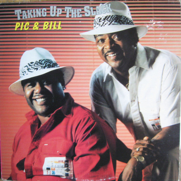Pic And Bill : Taking Up The Slack (LP, Album, Promo)