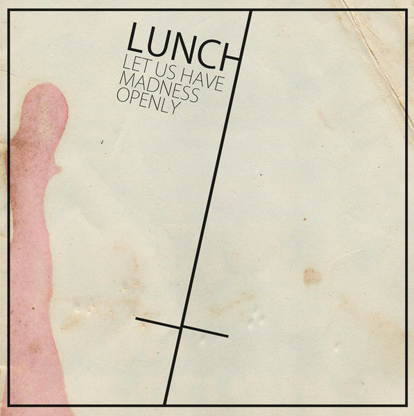 Lunch (12) : Let Us Have Madness Openly (LP,Album)
