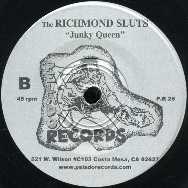 Upsets, The / Richmond Sluts, The : Girls' Got Problems / Junky Queen (7",45 RPM)