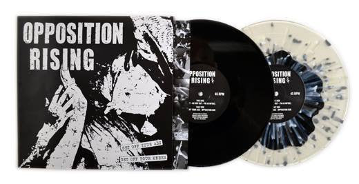 Opposition Rising : Get Off Your Ass, Get Off Your Knees (10",EP)