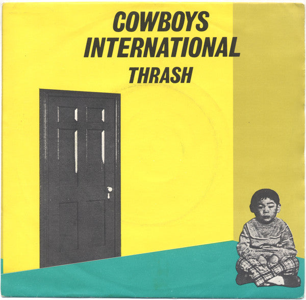 Cowboys International : Thrash (7",45 RPM)