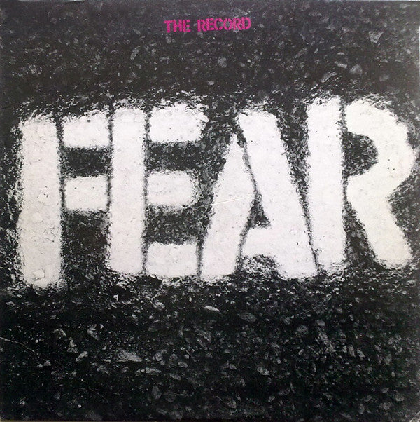 Fear (3) : The Record (LP,Album,Reissue)