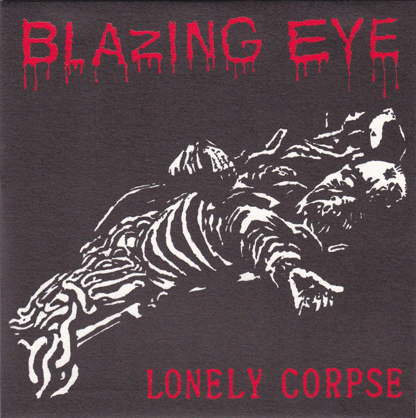 Blazing Eye : Lonely Corpse (7",45 RPM,Single)