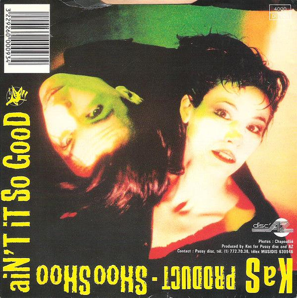 Kas Product : Shoo Shoo / Ain't It So Good (7",45 RPM,Single)