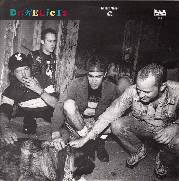 Derelicts : Misery Maker b/w Wash (7",45 RPM)